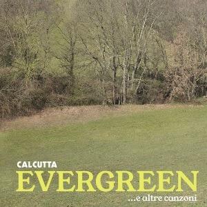 Calcutta - Evergreen ..E Altre Canzoni | CD