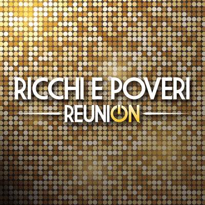 Ricchi E Poveri - Reunion | CD