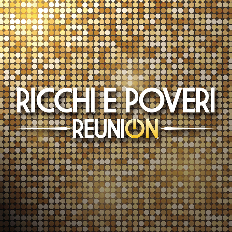 Ricchi E Poveri - Reunion | CD