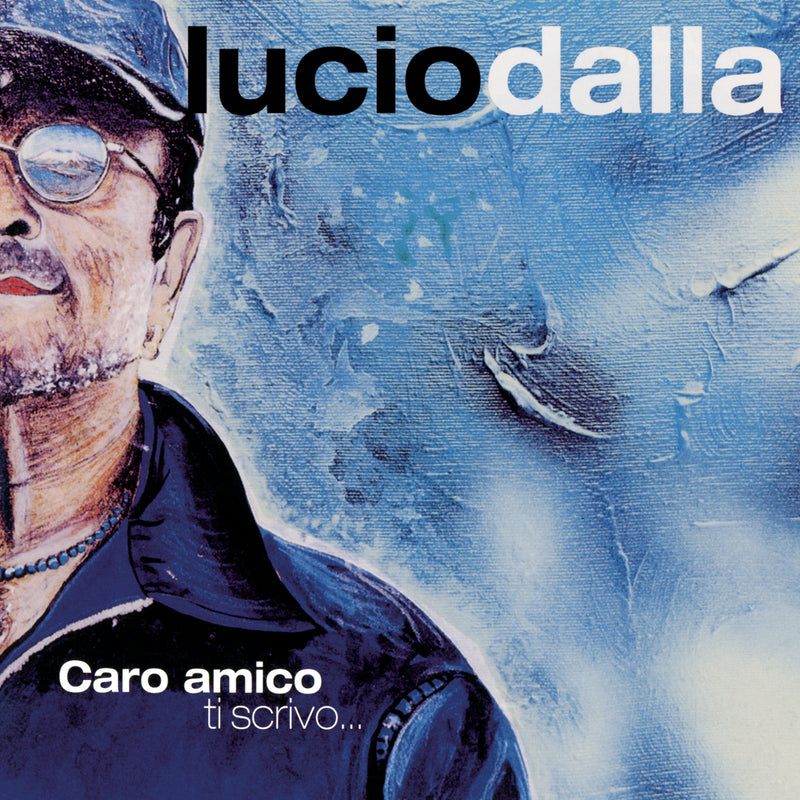 Dalla Lucio - Caro Amico Ti Sctivo...(Cd Blue) | CD