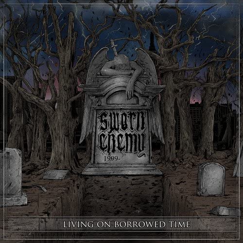 Sworn Enemy - Living On Borrowed Time | CD