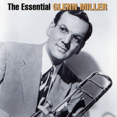 Miller Glenn - The Essential Glenn Miller | CD