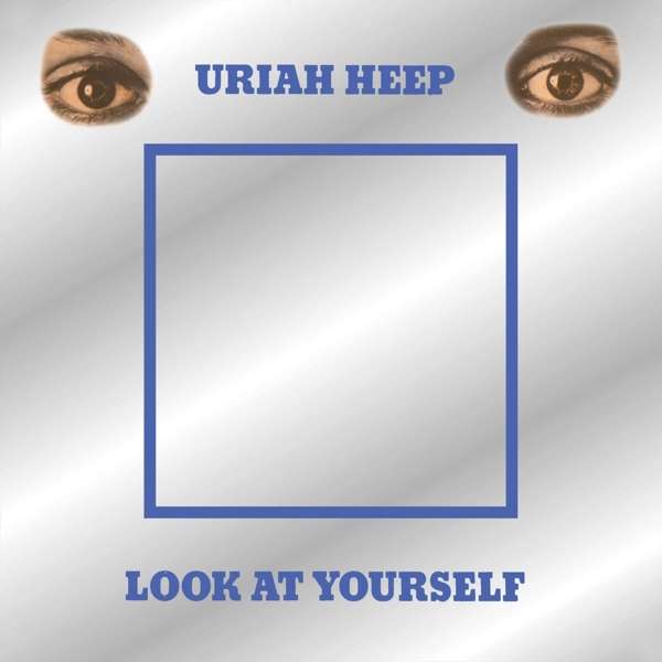 Uriah Heep - Look At Yourself | CD