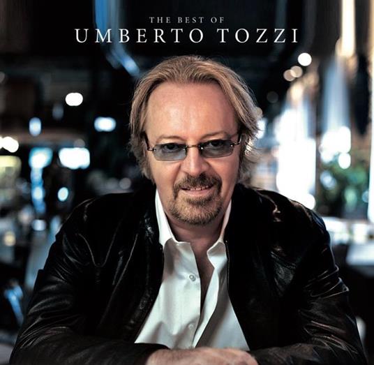 Tozzi Umberto - The Best Of Umberto Tozzi | CD