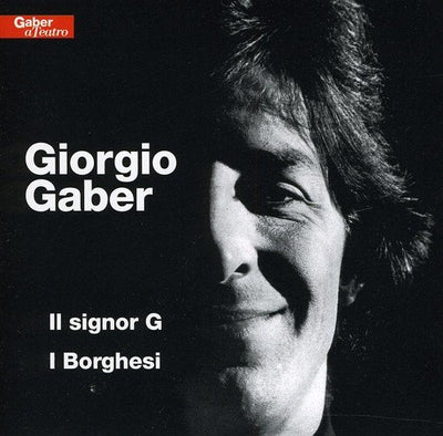 Gaber Giorgio - Il Signor G/I Borghesi | CD