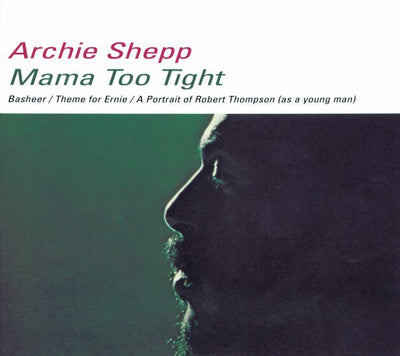 Shepp Archie - Mama Too Tight | CD