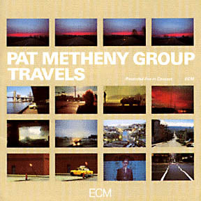 Metheny Pat - Travels | Vinile