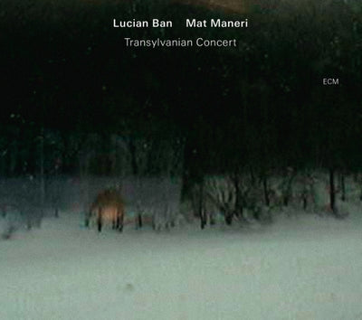 Ban Lucian & Mat Maneri - Transylvanian Concert | CD