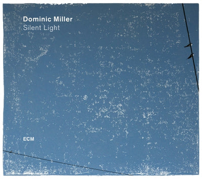 Miller Dominic - Silent Light | CD