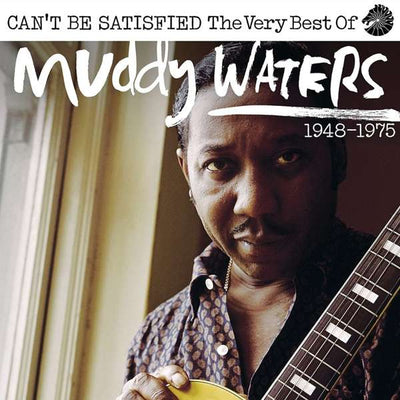 Waters Muddy - I Can'T Be Satisfied | CD