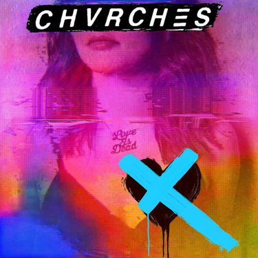 Chvrche S - Love Is Dead | CD