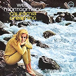 Montgomery Wes - California Dreaming (180 Gr) | Vinile