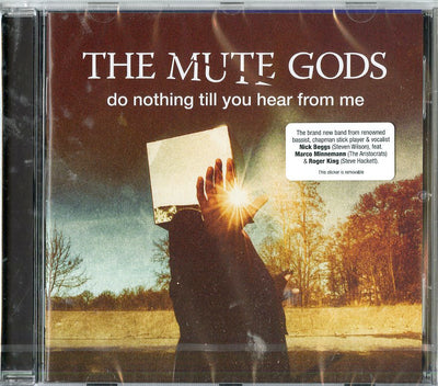 The Mute Gods - Do Nothing Till You Hear From Me | CD
