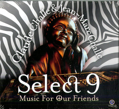 Challe, Claude & Jea - Select 9 - Music For Our Friends | CD