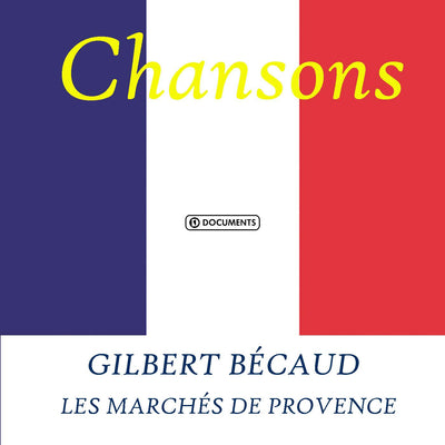 Gilbert Becaud - Les Marches De Provence | CD