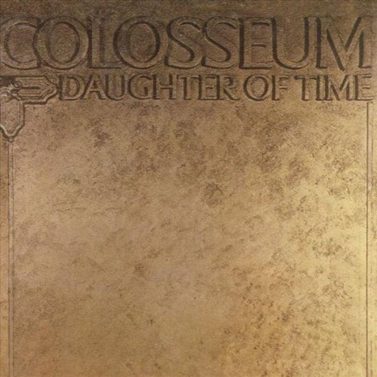 Colosse Um - Daughter Of Time: Remastered & Expanded | CD