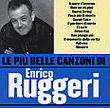 Ruggeri Enrico - Le Piu' Belle Canzoni Di Enrico Ruggeri | CD