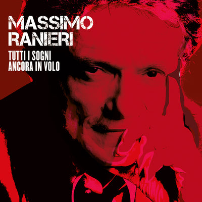 Ranieri Massimo - Tutti I Sogni Ancora In Volo | CD