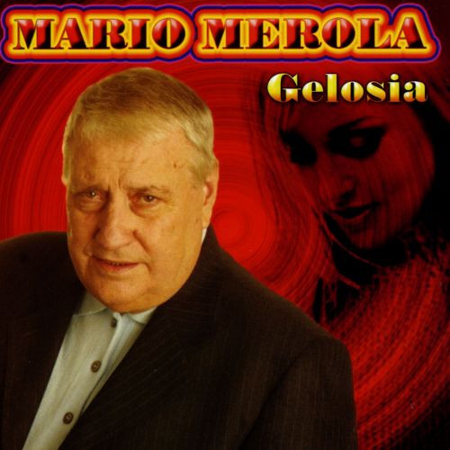 Merola Mario - Gelosia | CD