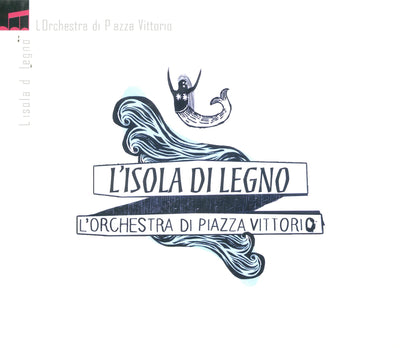 Orchest Ra Di Piazza - L'Isola Di Legno | CD