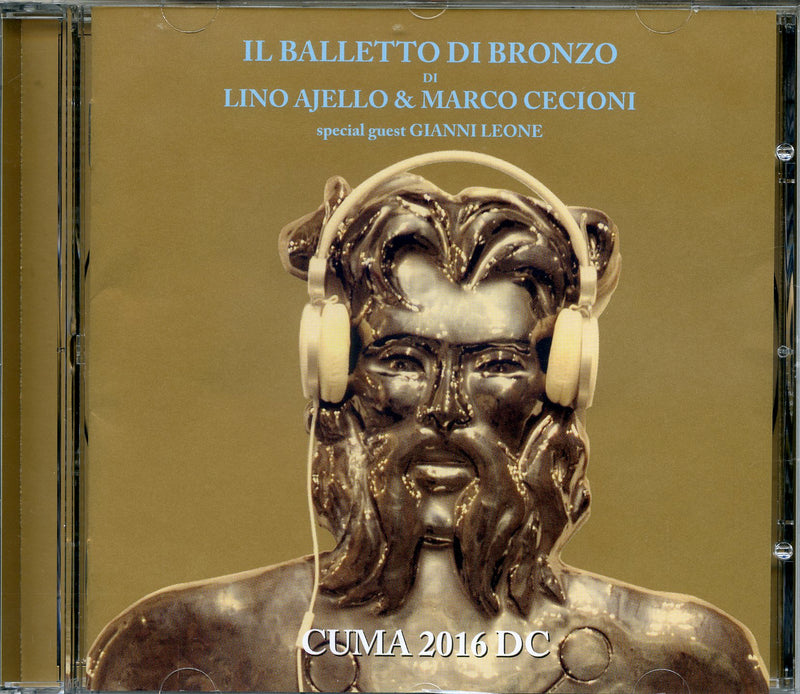 Balletto Di Bronzo - Cuma 2016 D.C. | CD