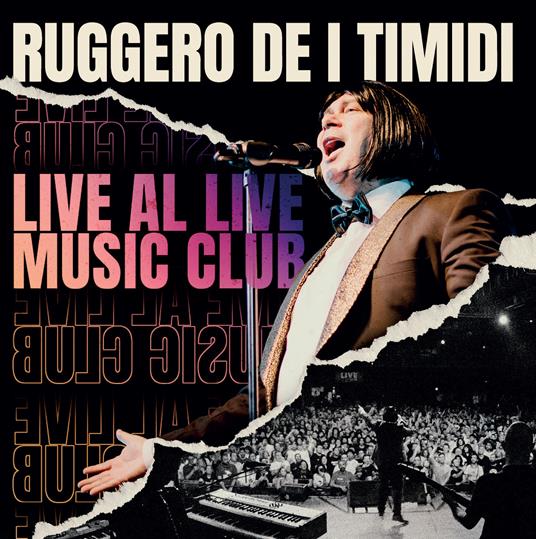 Ruggero De I Timidi - Live Al Live Music Club | CD