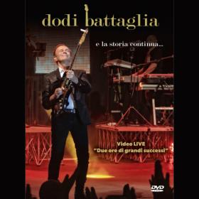 Battagli A Dodi - E La Storia Continua | DVD