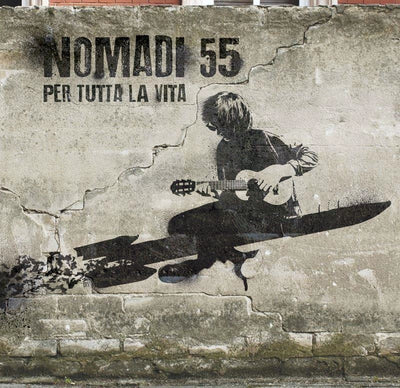 Nomadi I - Nomadi 55-Per Tutta La Vita | CD