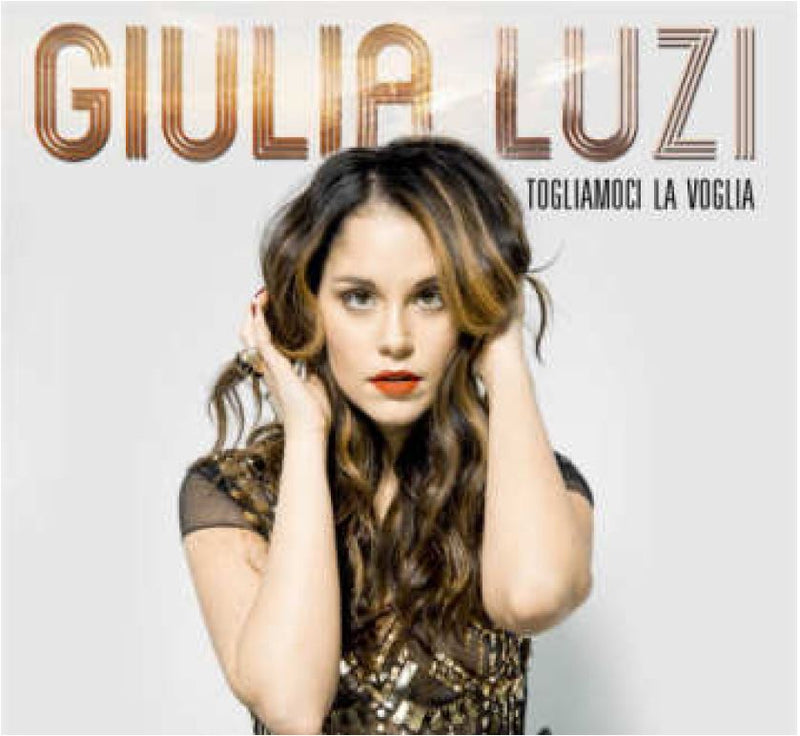 Luzi Giulia - Togliamoci La Voglia(Sanremo 2017) | CD