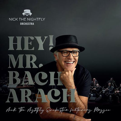 Nick The Nightfly - Hey! Mr.Bacharach | CD
