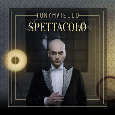 Maiello, Tony - Spettacolo | CD