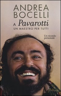 Bocelli Andrea - A Pavarotti | Libro