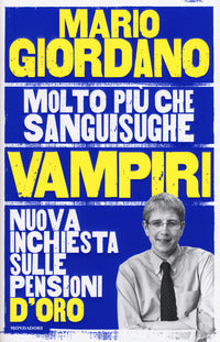 Giordan O Mario - Molto Piu' Che Sanguisughe,Vampiri | Libro