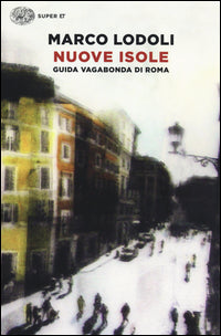 Lodoli Marco - Nuove Isole | Libro