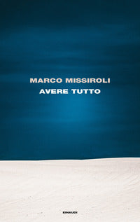 Missirol I Marco - Avere Tutto | Libro