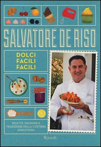 De Riso Salvato Re - Dolci Facili Facili | Libro