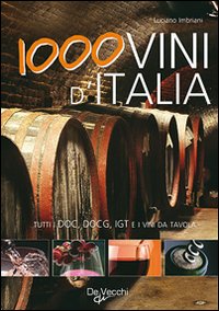 De Vecchi Editore - 1000 Vini D'Italia | Libro