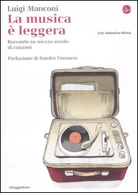 Mancoli Luigi - La Musica È Leggera | Libro