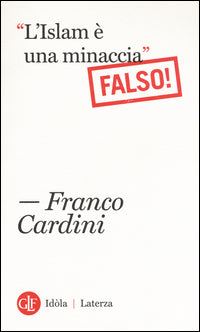Cardini, Franco - L'Islam È Una Minaccia | Libro