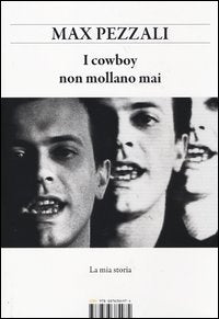 Pezzali Max - I Cowboy Non Mollano Mai | Libro