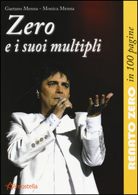Zero Renato - Zero E I Suoi Multipli | Libro